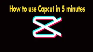 how to use capcut video editor