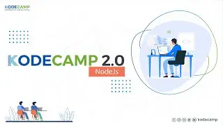 KodeCamp 2.0 Beginner NodeJS Training Session 18