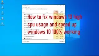 how to fix windows 10 high cpu usage and speed up windows 10 (100% working) 2020