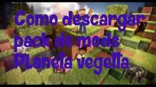 Planeta Vegetta 5 Temporada=Descargar Pack de Mods=Windows y Mac