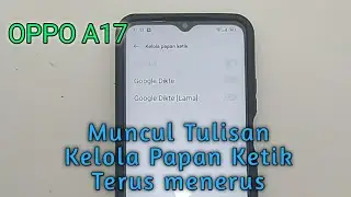 Solusi HP OPPO Muncul Tulisan Kelola Papan Ketik