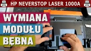 HP NEVERSTOP LASER 1000A 🖨️ Wymiana modułu bębna /2