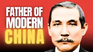 Life of Sun Yat-sen | FATHER OF MODERN CHINA | 孙中山 | 孫中山