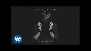 Jaymes Young - Tied Down [Official Audio]