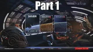 Lets Play Mass Effect 1 Legendary Edition [Part 1]: Welcome Home!