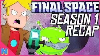 Final Space: Everything You NEED to Know Before Season 2 (Season 1 Recap)