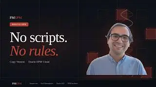 Copy Version in Oracle EPM Cloud - No Scripts, No Business Rules
