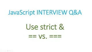 use strict and == vs ===  in JavaScript