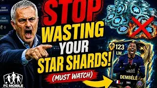 STOP Wasting Your Star Shards in FC Mobile!(MUST WATCH)