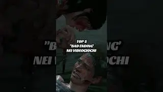 TOP 5 "BAD ENDING" NEI VIDEOGIOCHI #shorts #videogiochi #videogames #gaming #games