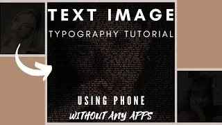 CODE WITH PICTURE | easiest text image/typography tutorial using phone