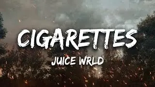 Juice WRLD - Cigarettes (Lyrics)(Перевод)