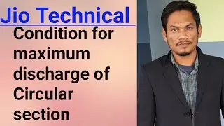 condition for maximum discharge of circular section
