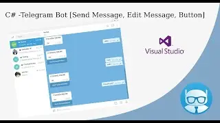 C# Windows Form  - Telegram Bot [Send Message, Edit Message, Button]