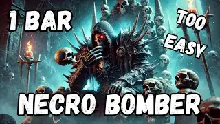 Overpowered Necromancer Bomber(1Bar) | U45