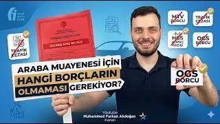 Araba Muayenesi İçin Hangi Borçların Olmaması Gerekiyor?
