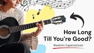 Guitar Progress: How long does it take to get good at guitar?