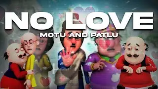 NO LOVE 💔 [ Motu Patlu ] 😭