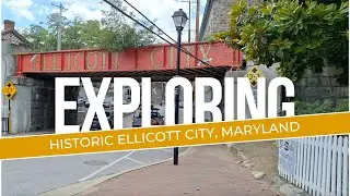 The Baltimore and Washington, DC That Tourists Rarely See Episode 38 Historic Ellicott City