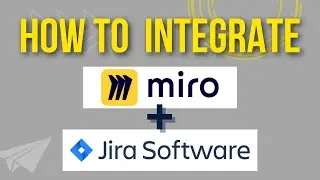 How to integrate Miro with Jira