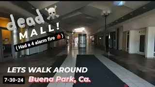 DEAD MALL - Buena Park, Ca. since 1961- lets take a look around after the 4 alarm fire!