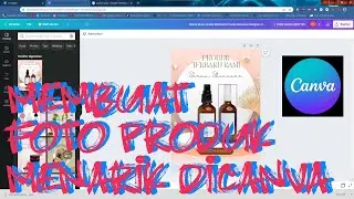 MEMBUAT FOTO PRODUK MENARIK UNTUK MARKETPLACE DI CANVA | SolusiPintar