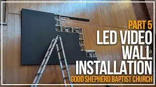 Right LED Wall Install | Good Shepherd Baptist Church