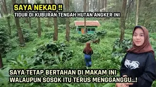 Saya Nekad Tidur Di Kuburan Tengah Hutan !! Merinding Tengah Malam Sosok Itu Datang !!