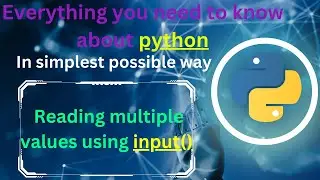 Reading multiple inputs in single line | .split() | python tutorial | complete python series |