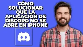 Cómo Solucionar que la Aplicación de Discord no se Abre en iPhone | Discord Sigue Cargando