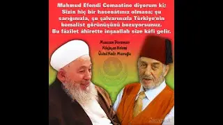 Üstad Kadir Mısıroğunun Mahmut Efendi Hazretleri Hatırası