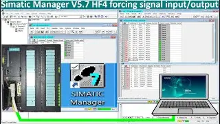 SIMATIC Manager V5.7 HF4 connect with PLC S7-300 how to force I/O signals| PLC S7-300 training basic