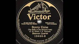 Bonny Eloise (The Belle of the Mohawk Vale) ~ Shannon Quartet with Orchestra (1924)