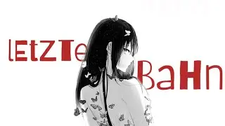 Nightcore - Letzte Bahn (Lyrics) // Luna