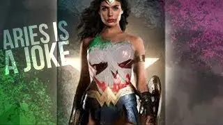 Aries Is A Joke  - Wonder Woman