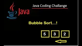 #12  Java Interview Coding Challenge. Bubble Sort in Java