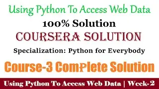 2 Coursera | Using Python to Access Web Data Week-2 100% Solution | Python for Everybody full Answer