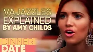 😳 TOWIE Star Amy Childs Explains 'Vajazzling' To Her Date | Dinner Date