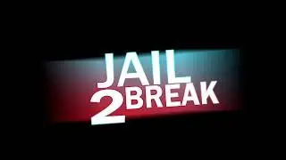 Jailbreak 2 OFFICIAL TRAILER