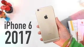 iPhone 6 in 2017 - Is It Still Worth it? iOS 10 Full Review