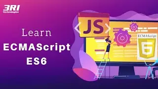 ECMAScript Tutorial  | Why Learn ES6? | Difference Between ES5 and ES6 | Part - 1 | 3RI Technologies