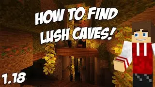 How to find Lush Caves in Minecraft