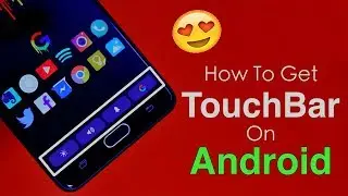 Get Macbook Pro Touch Bar On Your Android