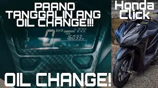 PAANO TANGGALIN ANG OIL CHANGE SA PANEL GUAGE - TAMANG PAG SET NG INTERVAL NG CHANGE OIL - CLICK 125