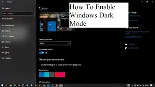 How to Officially Enable Dark Mode/Theme in Windows 10