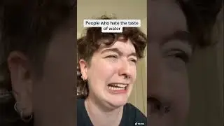 People Who Hate the Taste of Water 
