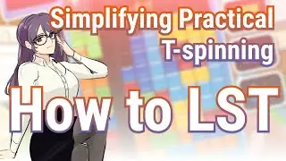 Orz's LST Lecture (in depth, demonstration at the end)