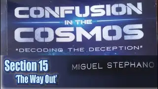 Confusion in the Cosmos ~ (Audiobook) ~ Section 15: 