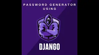 Building a Password Generator Using Django