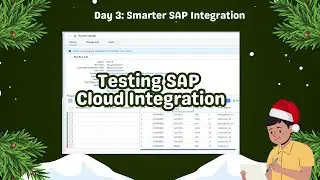 Dec 03 Creating Test case for SAP Cloud Integration